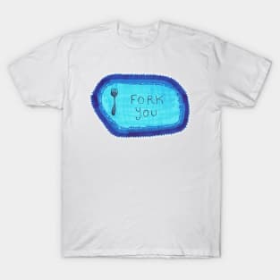 Fork You T-Shirt